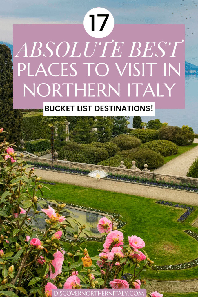 Northern Italy Bucket List - Best Places to Visit in Northern Italy Pin