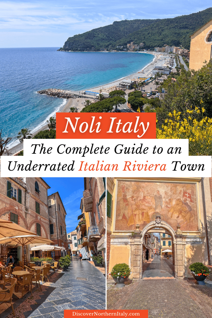 2 photo collage of a town in northern italy along the sea with text overlay: Noli Italy: A complete guide to this underrated Italian Riviera Town